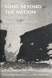 E-book, Song Beyond the Nation : Translation, Transnationalism, Performance, The British Academy
