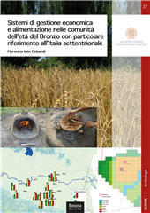 E-book, Sistemi di gestione economica e alimentazione nelle comunità dell'età del Bronzo con particolare riferimento all'Italia settentrionale, Debandi, Florencia Inés, Bononia University Press