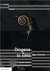 E-book, Diogene e la città : il cinismo antico e le sue riemergenze, Cornia, Ugo., Bononia University Press