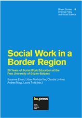 eBook, Social work in a border region : 20 years of social work education at the free University of Bozen-Bolzano, Bozen-Bolzano University Press