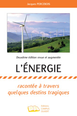 eBook, L'énergie : Racontée à travers quelques destins tragiques - Deuxième édition revue et augmentée, Editions Campus Ouvert