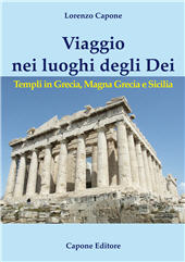 E-book, Viaggio nei luoghi degli dei : templi in Grecia, Magna Grecia e Sicilia, Capone