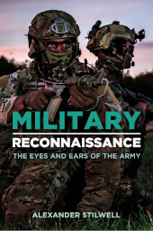 m, Military Reconnaissance : The Eyes and Ears of the Army, Casemate Group