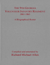 eBook, The 9th Georgia Volunteer Infantry Regiment, 1861-1865 : A Biographical Roster, Casemate Group