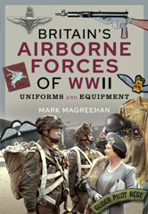 E-book, Britain's Airborne Forces of WWII : Uniforms and Equipment, Casemate Group