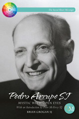 E-book, Pedro Arrupe SJ : Mystic with Open Eyes, Casemate Group