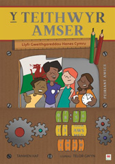 eBook, Teithwyr Amser, Y (Llyfr Gweithgareddau Hanes Cymru - Cyfres 10 Stori o Hanes Cymru), Casemate Group