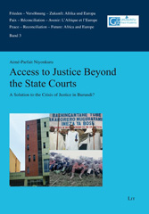E-book, Access to Justice Beyond the State Courts : A Solution to the Crisis of Justice in Burundi?, Casemate Group