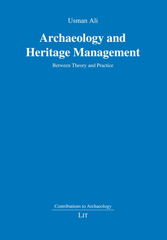 E-book, Archaeology and Heritage Management : Between Theory and Practice, Casemate Group
