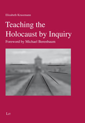 E-book, Teaching the Holocaust by Inquiry : Foreword by Michael Berenbaum, Casemate Group