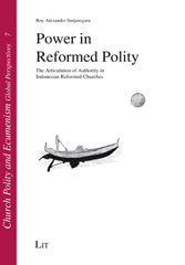 E-book, Power in Reformed Polity : The Articulation of Authority in Indonesian Reformed Churches, Casemate Group