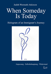 E-book, When Someday Is Today : Hologram Of An Immigrant's Journey, Casemate Group