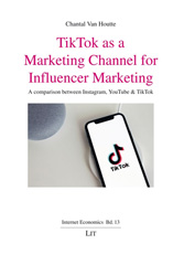 E-book, TikTok as a Marketing Channel for Influencer Marketing : A comparison between Instagram, YouTube & TikTok, Casemate Group