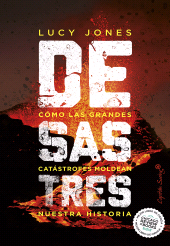 E-book, Desastres : Cómo las grandes catástrofes moldean nuestra historia, Capitán Swing Libros