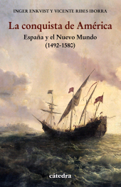 E-book, La conquista de América : España y el Nuevo Mundo (1492-1580), Ediciones Cátedra