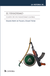 E-book, El yihadismo : Claves de un fanatismo global, Ediciones Cátedra