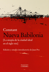 E-book, Nueva Babilonia : [La utopía de la ciudad ideal en el siglo XX], Ediciones Cátedra