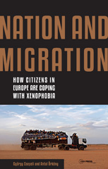 E-book, Nation and Migration : How Citizens in Europe Are Coping with Xenophobia, Central European University Press