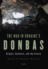 E-book, The War in Ukraine's Donbas : Origins, Contexts, and the Future, Central European University Press