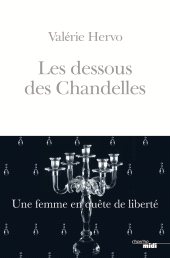 E-book, Les Dessous des Chandelles : Une femme en quête de liberté, Cherche midi éditeur