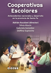 E-book, Cooperativas escolares : Antecedentes nacionales y desarrollo en la provincia de Santa Fe, Ediciones Ciccus