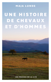 eBook, Une histoire de chevaux et d'hommes, Presses de la Cité