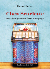 eBook, Chez Scarlette : Bar-tabac-journaux-articles de plage, Presses de la Cité