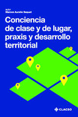 E-book, Conciencia de clase y de lugar, praxis y desarrollo territorial, Consejo Latinoamericano de Ciencias Sociales