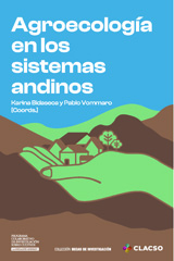 E-book, Agroecología en los sistemas andinos, Vommaro, Pablo A., Consejo Latinoamericano de Ciencias Sociales