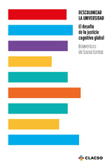 E-book, Descolonizar la universidad : el desafío de la justicia cognitiva global, Santos, Boaventura de Sousa, Consejo Latinoamericano de Ciencias Sociales