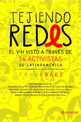 E-book, Tejiendo redes : el VIH visto a través de 14 activistas de Latinoamérica, Consejo Latinoamericano de Ciencias Sociales