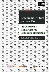 E-book, Hegemonía, cultura y educación : introducción a las estructuras culturales disipativas, Consejo Latinoamericano de Ciencias Sociales