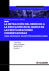 E-book, La retracción del derecho a la educación en el marco de las restauraciones conservadoras, Consejo Latinoamericano de Ciencias Sociales