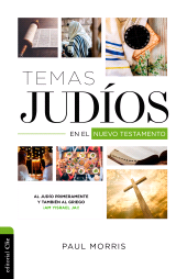 E-book, Temas judíos en el Nuevo Testamento, Editorial CLIE