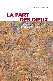 E-book, La part des dieux : Religion et relations internationales, CNRS Éditions