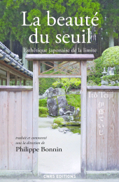 E-book, La beauté du seuil : Esthétique japonaise de la limite, CNRS Éditions