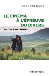 E-book, Le cinéma à l'épreuve du divers : Politiques du regard, CNRS Éditions