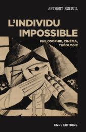 E-book, L'individu impossible : Philosophie, cinéma, théologie, CNRS Éditions