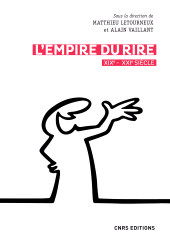 m, L'empire du rire - XIXe - XXIe siècle, CNRS Éditions