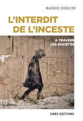 E-book, L'interdit de l'inceste à travers les sociétés, CNRS Éditions