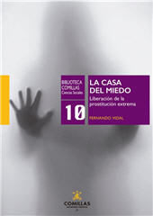 E-book, La casa del miedo : liberación de la prostitución extrema, Universidad Pontificia Comillas