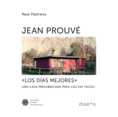 E-book, Jean Prouve "Los Mejores Días" : Una casa prefabricada para los sin techo, CP67