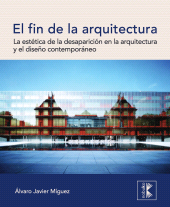 E-book, El fin de la arquitectura : La estética de la desaparición en la arquitectura y el diseño contemporáneo, CP67