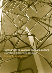 E-book, Resonancias de la ciencia en la arquitectura : El paradigma de la Escuela de Madrid, CP67