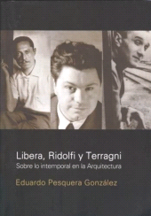 E-book, Libera, Ridolfi Y Terragni : Sobre lo intemporal de la arquitectura, CP67