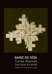E-book, Saenz De Oiza y Torres Blancas : Una torre en plural, CP67