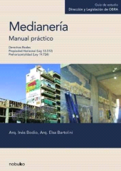 E-book, Medianeria. Manual práctico : Derechos reales, Propiedad Horizontal (Ley 13.512), Prehorizontalidad (Ley 19.724), CP67