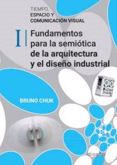 E-book, Tiempo, espacio y comunicación visual 1 : Fundamentos para la semiótica de la arquitectura y el diseño industrial, CP67