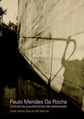 E-book, Paulo Mendes Da Rocha : Conciencia arquitectónica, CP67
