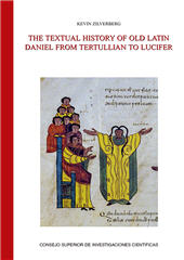 E-book, The textual history of Old Latin Daniel from Tertullian to Lucifer, CSIC, Consejo Superior de Investigaciones Científicas